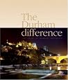 The Durham Difference The Durham Difference