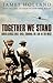 Together We Stand : Britain, America and the War in North Africa, May 1942-May 1943