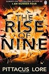 The Rise of Nine by Pittacus Lore The Rise of Nine by Pittacus Lore