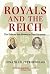 Royals and the Reich