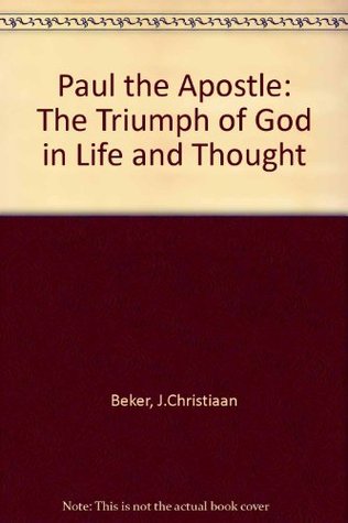 Paul the Apostle: The Triumph of God in Life and Thought (Hardcover)