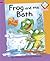 Frog and the Bath (Reading Corner Phonics)