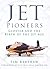 Jet Pioneers
