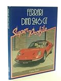 Ferrari Dino 246 GT (246GT): Super Profile