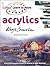 Acrylics (Collins Learn to Paint)