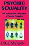Psychic sexuality...