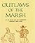 Outlaws of the Marsh (3-Volume Hardcover Set)