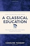 A Classical Education by Caroline Taggart