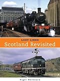 Lost Lines: Scotland Revisted