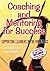 Coaching and Mentoring for Success