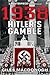 THE HISTORY OF ADOLF HITLER - 3 BOOK SET / COLLECTION / PACK (PLOTTING HITLERS DEATH; 1938 HITLER'S GAMBLE; THE LAST DAYS OF HIT