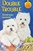 Double Trouble (Puppy Patro...