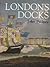 London's Docks