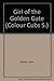Girl of the Golden Gate (Colour Cubs)