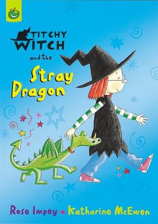 Titchy Witch and the Stray Dragon (Paperback)