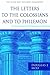 The Letters to the Colossians and to Philemon (Pillar New Testament Commentary)