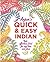 Anjum's Quick & Easy Indian: Fast, Effortless Food for Any Time and Place
