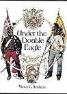 Under the Double Eagle: Three Centuries of History in Austria and Hungary