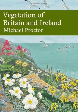Vegetation of Britain and Ireland (New Naturalist, #122)