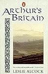 Arthur's Britain:...