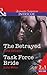 The Betrayed / Task Force Bride