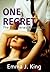 One Regret (One Series Novella #3)