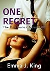 One Regret by Emma J. King