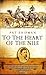 To the Heart of the Nile