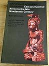 East and Central Africa to the Late Nineteenth Century (Longman Pocket Companion Series) East and Central Africa to the Late Nineteenth Century (Longman Pocket Companion Series)