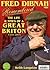 Fred Dibnah Remembered: The Life & Times of a Great Briton 1938-2004