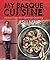 My Basque Cuisine: A Love A...