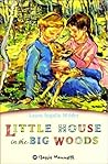 Little House in the Big Woods by Laura Ingalls Wilder
