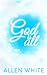 God Is All