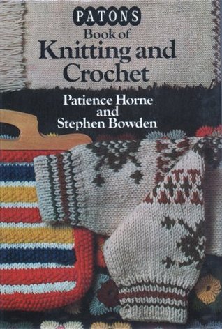 Patons book of knitting and crochet (Paperback)