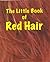 The Little Book of Red Hair...