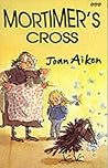 Mortimer's Cross (Arabel and Mortimer, #8)