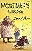 Mortimer's Cross (Arabel and Mortimer, #8)