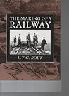 The Making of a Railway : The Building of the Great Central