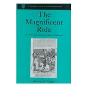 The Magnificent Ride: The First Reformation in Hussite Bohemia (St Andrews Studies in Reformation History)