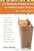 The Bariatric Foodie Guide to Perfect Protein Shakes by Ms Nikki L Massie The Bariatric Foodie Guide to Perfect Protein Shakes by Ms Nikki L Massie