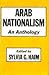 Arab Nationalism: An Anthology