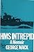 H.M.S. Intrepid: Memoir