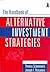 The Handbook of Alternative Investment Strategies