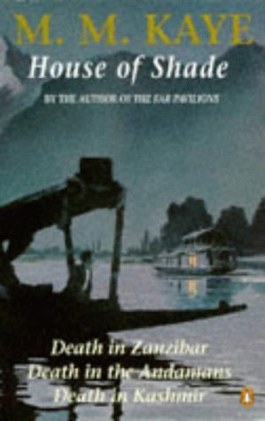 House of Shade: Death in Zanzibar, Death in Andamans, Death in Kashmir (Paperback)