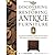 Discovering and Restoring Antique Furniture: A Practical Illustrated Guide for the Buyer and Restorer of Period Antique Furniture