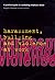 Harassment, Bullying and Violence at Work: A Practical Guide to Combating Employee Abuse in the Workplace (Employment Matters)