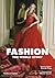 Fashion The Whole Story /anglais