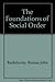 The Foundations of Social Order