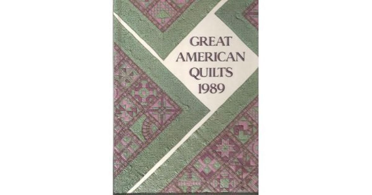 Great American Quilts 1989 by Sandra L. O'Brien