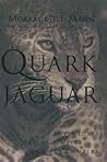 The Quark and the...